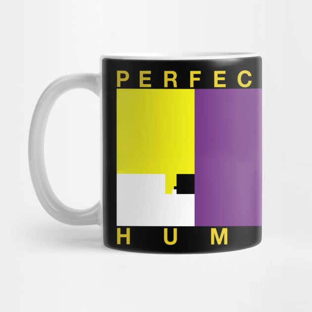 Perfectly Human - Non-Binary Flag by OutPsyder